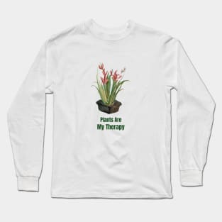 Plants Are My Therapy Long Sleeve T-Shirt